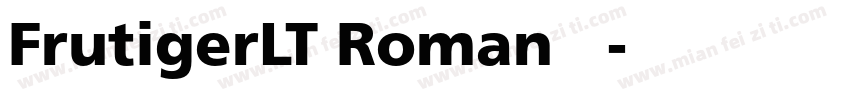 FrutigerLT Roman 常规字体转换